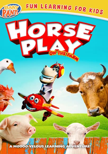 Horseplay: On the Farm