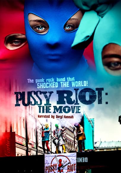 Pussy Riot: The Movement