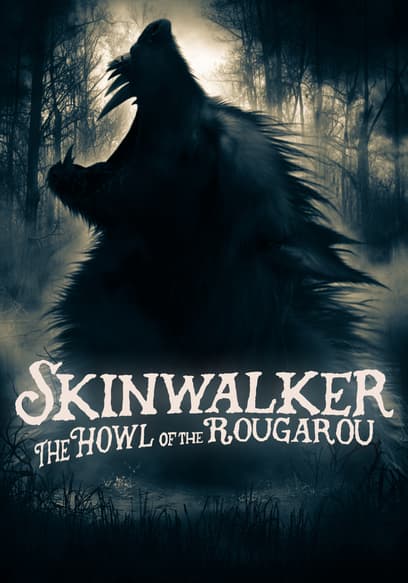 Skinwalker: The Howl of the Rougarou