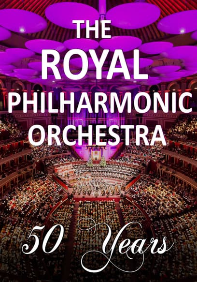 The Royal Philharmonic Orchestra: 50 Years