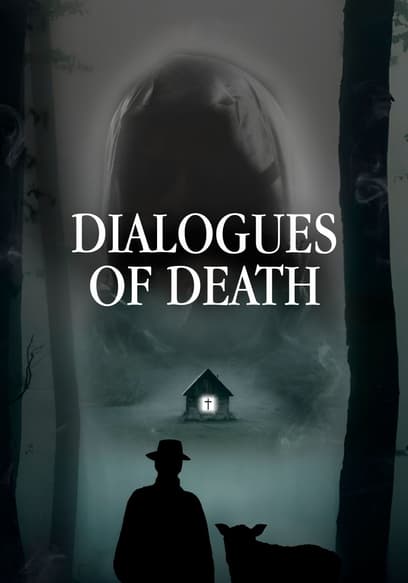 Dialogues of Death