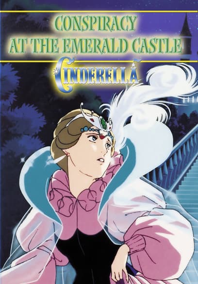 Cinderella: Conspiracy at the Emerald Castle