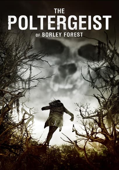 The Poltergeist of Borley Forest