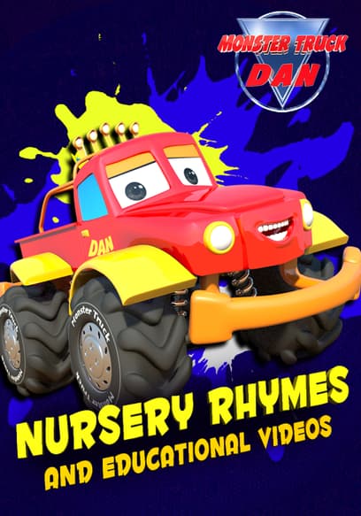 Monster Truck Dan: Nursery Rhymes and Educational