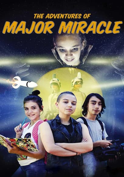 Watch The Adventures Of Major Miracle 2021 Free Movies Tubi