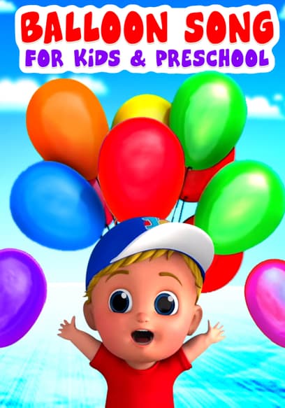 Balloon Song for Kids & Preschool