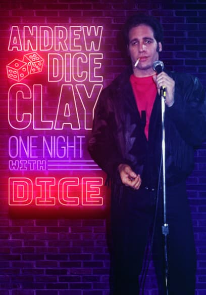 Andrew Dice Clay: One Night With Dice