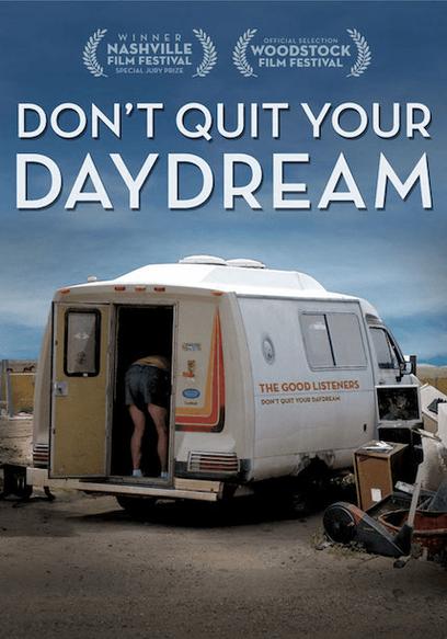 Don't Quit Your Daydream