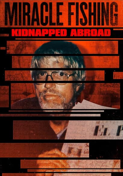 Miracle Fishing: Kidnapped Abroad