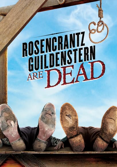 Rosencrantz and Guildenstern Are Dead