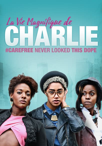 La Vie Magnifique De Charli "The Charlie Movie"