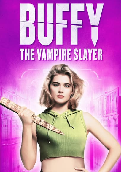 Buffy the Vampire Slayer