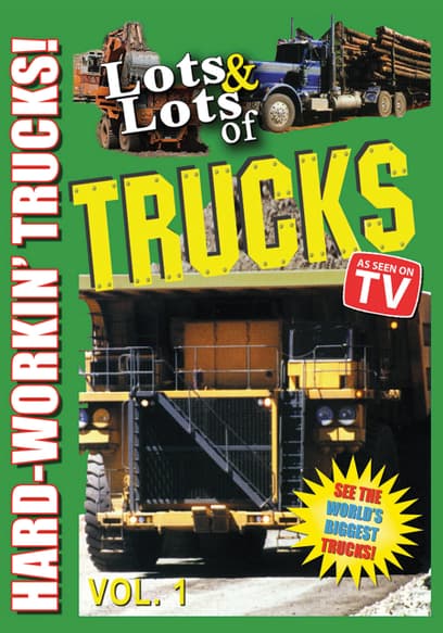 Lots & Lots of Trucks: Hard Workin' Trucks (Vol.1)