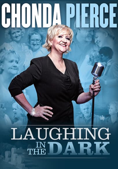 Chonda Pierce: Laughing in the Dark