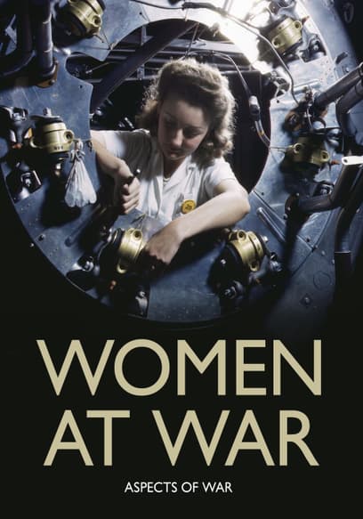 Women at War: Aspects of War