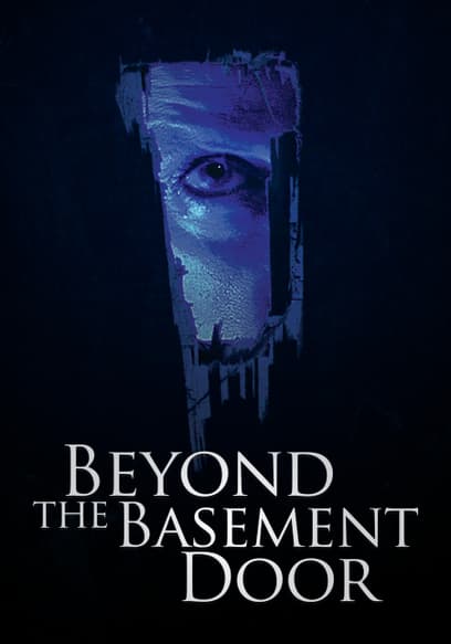 Beyond The Basement Door
