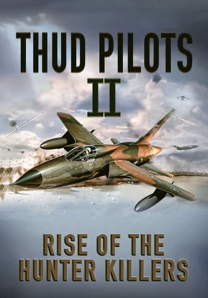 Thud Pilots II: Rise of the Hunter Killer