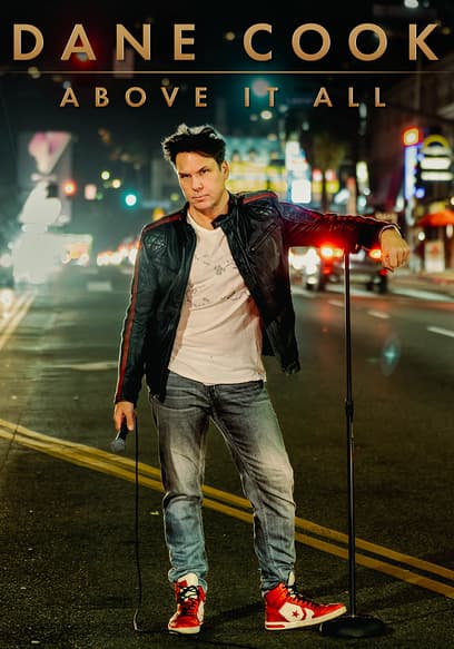 Dane Cook: Above It All