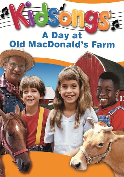 Kidsongs: A Day at Old Macdonald's Farm