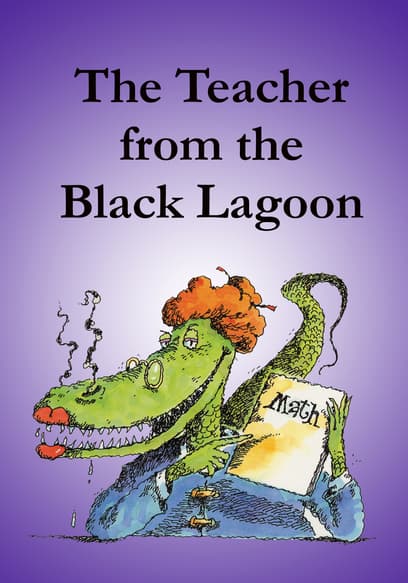 The Teacher From the Black Lagoon