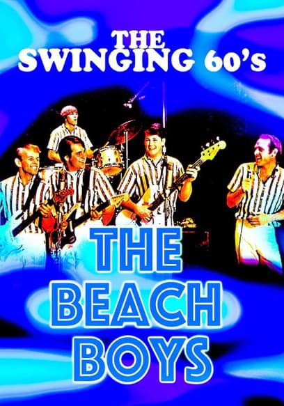 The Swinging Sixites: The Beach Boys