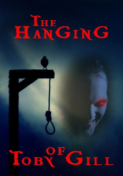 The Hanging of Toby Gill