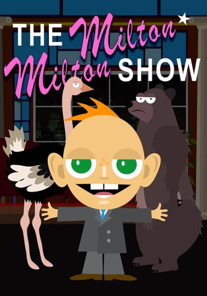 The Milton Milton Show