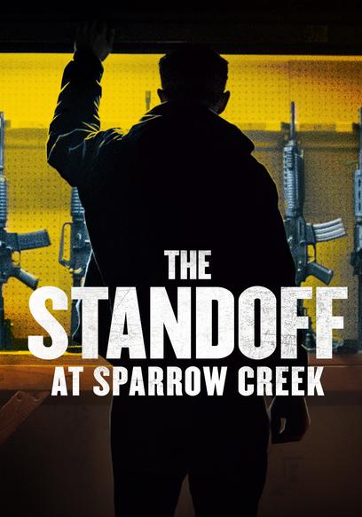 The Standoff at Sparrow Creek