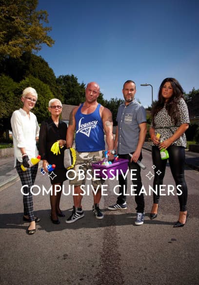 Obsessive Compulsive Cleaners