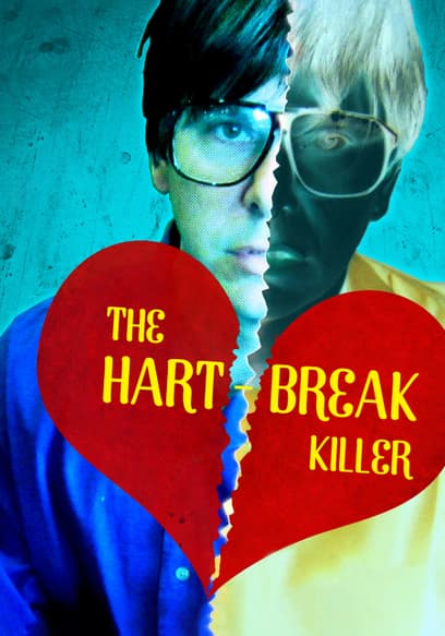 The Hart-Break Killer