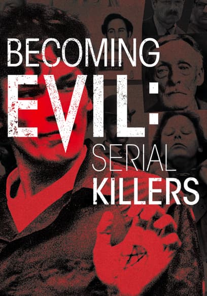 S01:E07 - 21st Century Serial Killers