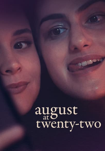 August at Twenty-Two