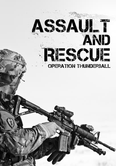 Assault and Rescue: Operation Thunderball