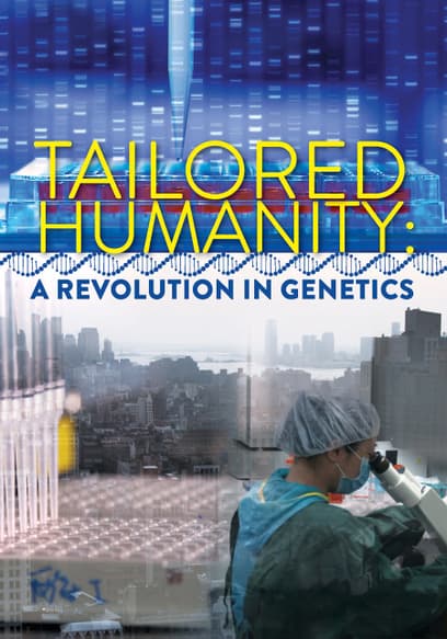 Tailored Humanity: A Revolution in Genetics