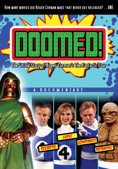 Doomed! the Untold Story of Roger Corman's Fantastic Four