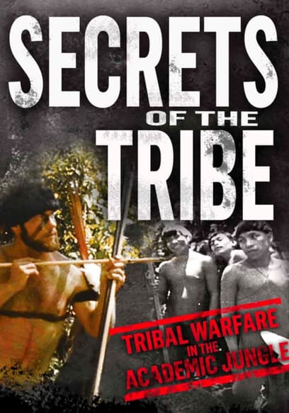 Secrets of the Tribe