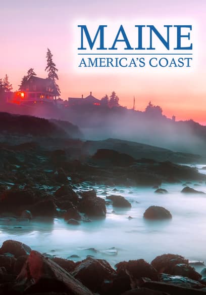 Maine: America's Coast
