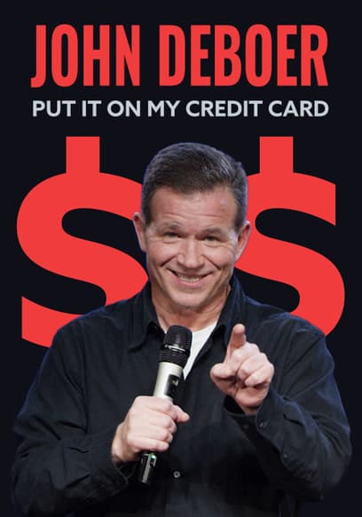 John DeBoer: Put It on My Credit Card