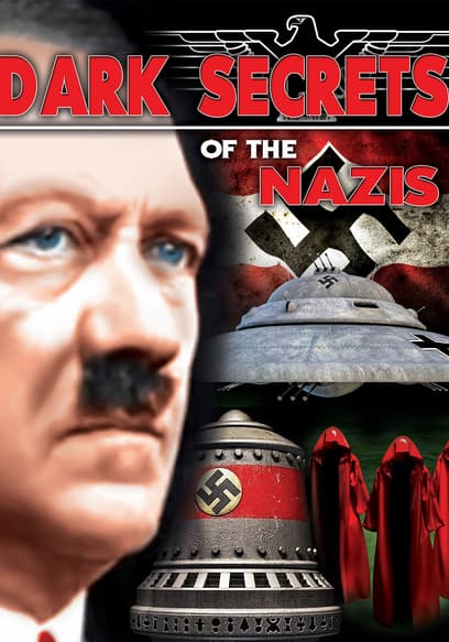 Dark Secrets of the Nazis