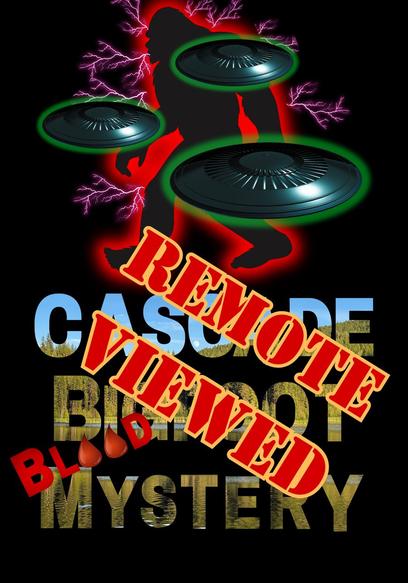 Cascade Bigfoot Blood Mystery: Remote Viewed