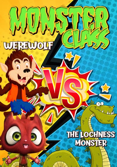 Monster Class: Werewolf vs the Lochness Monster