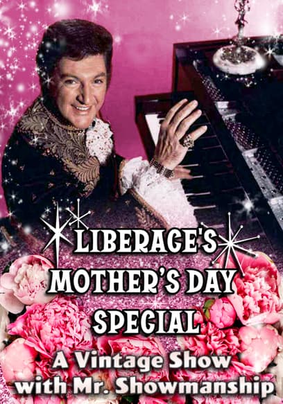 Liberace's Mother's Day Special