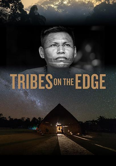 Tribes on the Edge