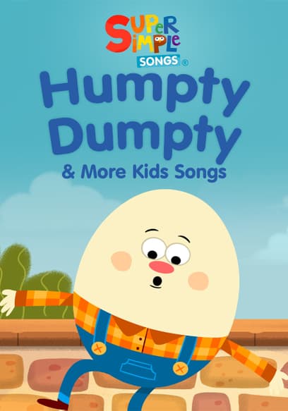 Humpty Dumpty & More Kids Songs: Super Simple Songs