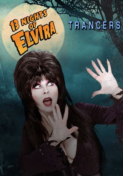 13 Nights of Elvira: Trancers