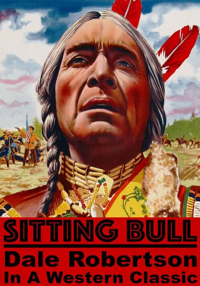 Watch Sitting Bull (1954) - Free Movies | Tubi