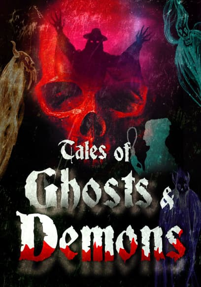 Tales of Ghosts & Demons