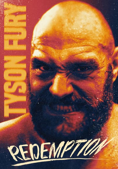 Tyson Fury: Redemption