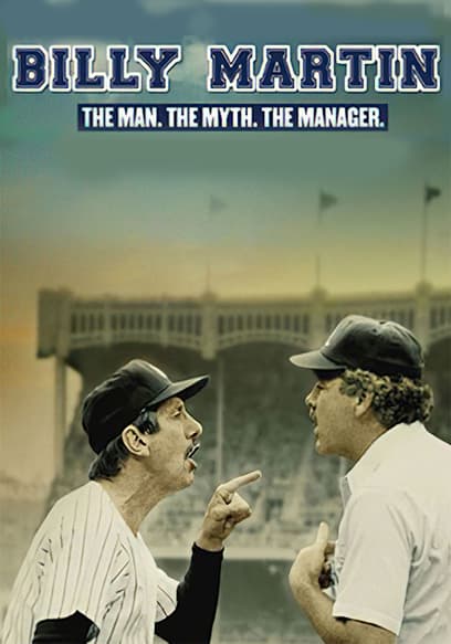 Billy Martin: The Man, the Myth, the Manager