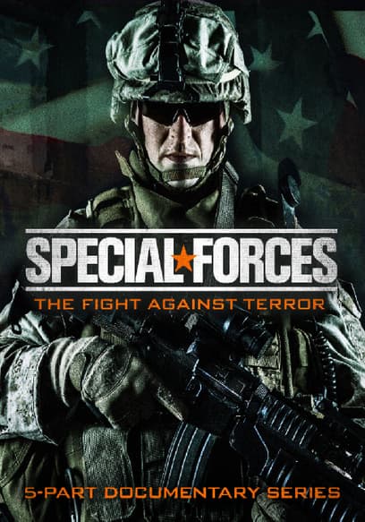 Special Forces - the Fight Against Terror